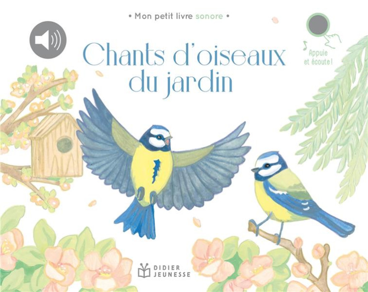 PETITS CHANTS D'OISEAUX DU JARDIN - ZORDAN LISA - DIDIER