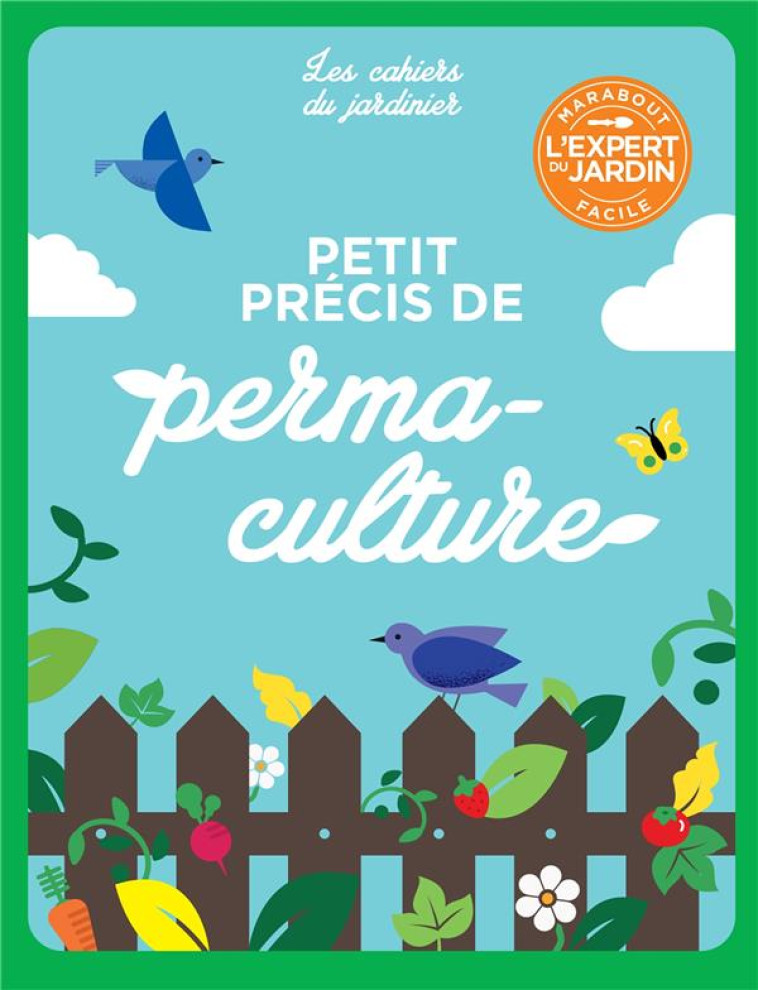 CAHIER DU JARDINIER - PERMACULTURE - COLLECTIF - MARABOUT