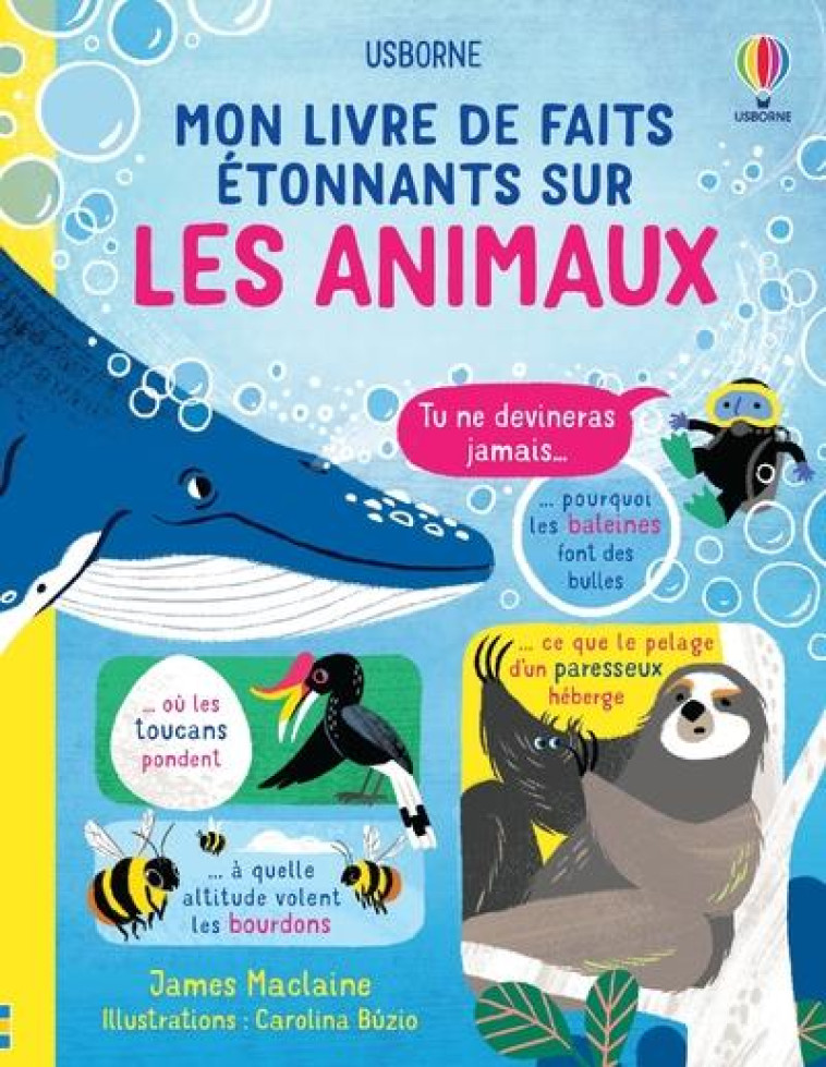 MON LIVRE DE FAITS ETONNANTS SUR LES ANIMAUX - MON LIVRE DE FAITS ETONNANTS - MACLAINE/BUZIO/WEBB - NC