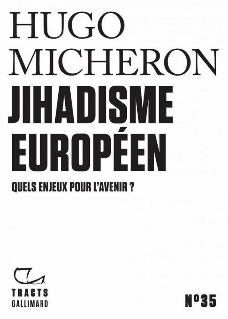 DJIHADISME ET LA FRANCE TRACTS 35 - MICHERON HUGO - GALLIMARD