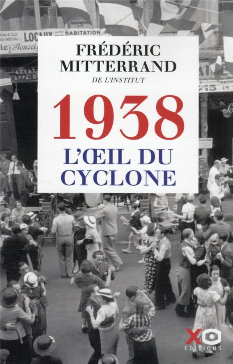 1938 L'OEIL DU CYCLONE - MITTERRAND FREDERIC - XO