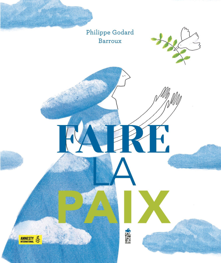 FAIRE LA PAIX - Philippe Godard, Barroux Barroux - SALTIMBANQUE