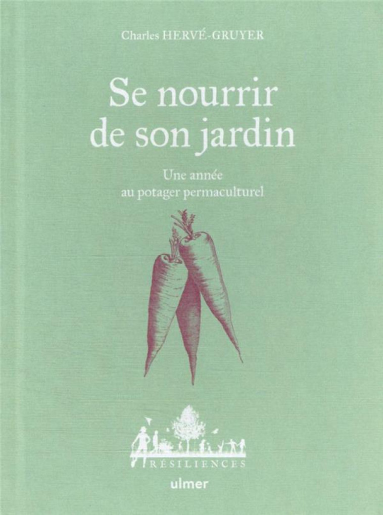 SE NOURRIR DE SON JARDIN - HERVE-GRUYER/BUGEON - ULMER