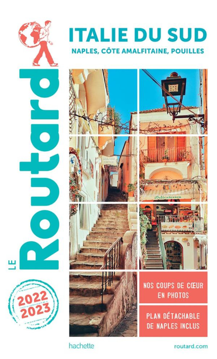 GUIDE DU ROUTARD ITALIE DU SUD 2022/23 - NAPLES, COTE AMALFITAINE, POUILLES - XXX - HACHETTE