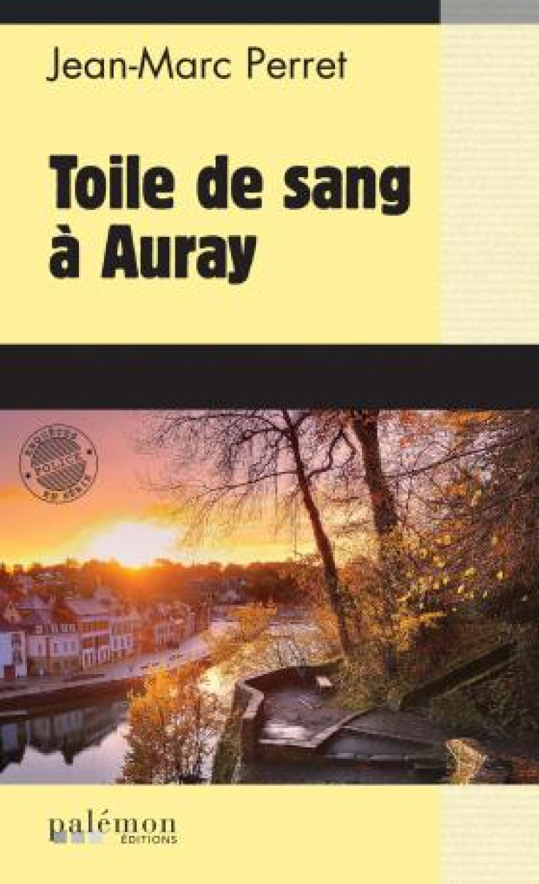 TOILE DE SANG A AURAY - PERRET JEAN-MARC - PALEMON