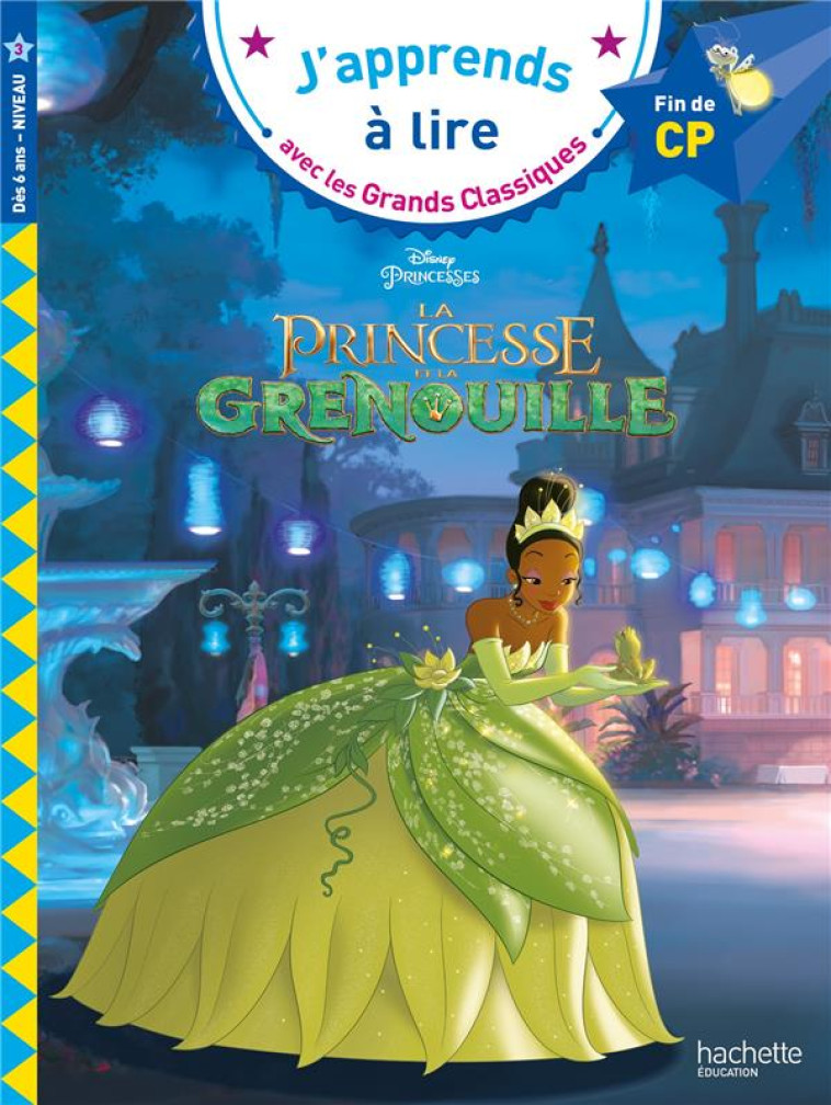 DISNEY - LA PRINCESSE ET LA GRENOUILLE CP NIVEAU 3 - ALBERTIN ISABELLE - HACHETTE