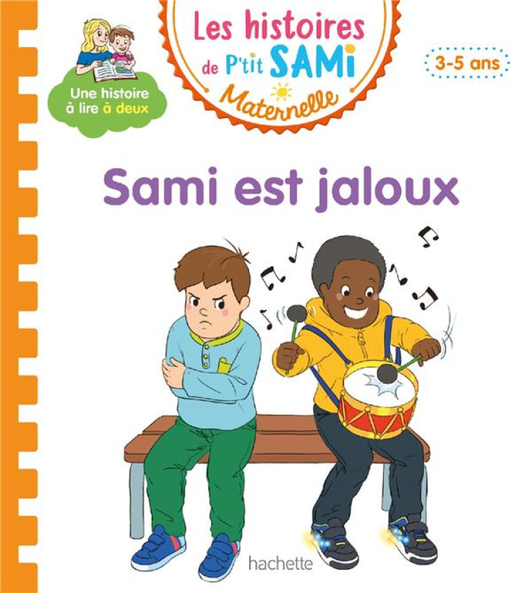 LES HISTOIRES DE P'TIT SAMI MATERNELLE (3-5 ANS) : SAMI EST JALOUX - CLERY/BOYER - HACHETTE