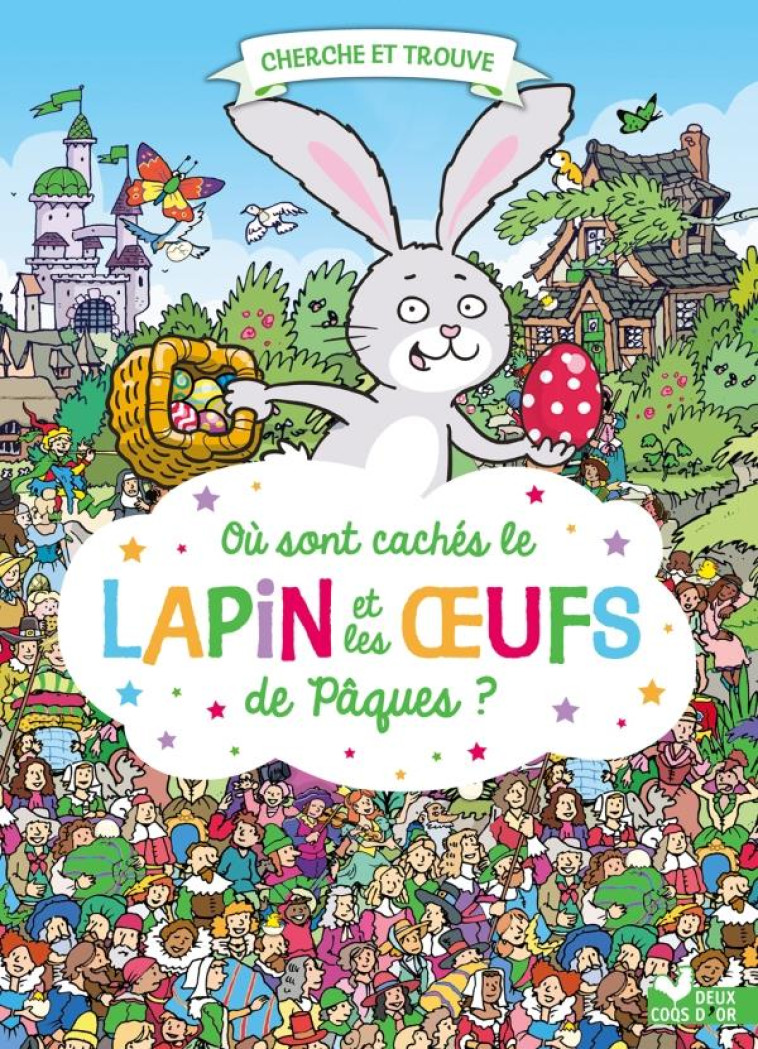 OU SONT CACHES LE LAPIN ET LES OEUFS DE PAQUES - WHELON CHUCK - HACHETTE