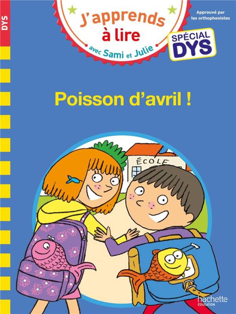 SAMI ET JULIE- SPECIAL DYS (DYSLEXIE) POISSON D'AVRIL - MASSONAUD/VIRON - HACHETTE