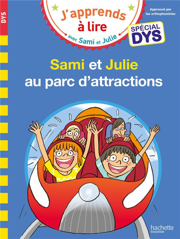 SAMI ET JULIE- SPECIAL DYS (DYSLEXIE)  SAMI ET JULIE AU PARC D'ATTRACTIONS - MASSONAUD/VIRON - HACHETTE