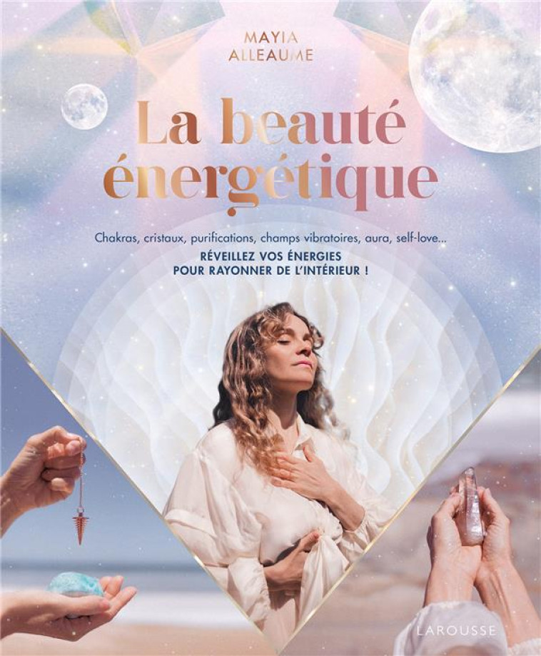 BEAUTE ENERGETIQUE - ALLEAUME MAYIA - LAROUSSE