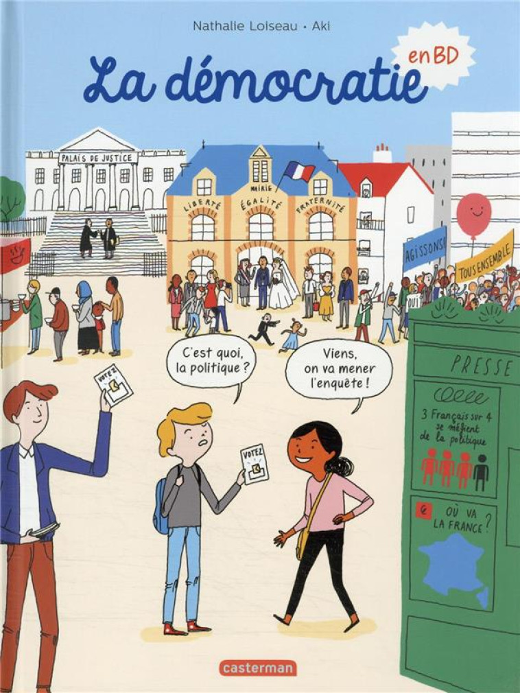 LA DEMOCRATIE EN BD - LOISEAU/AKI - Casterman