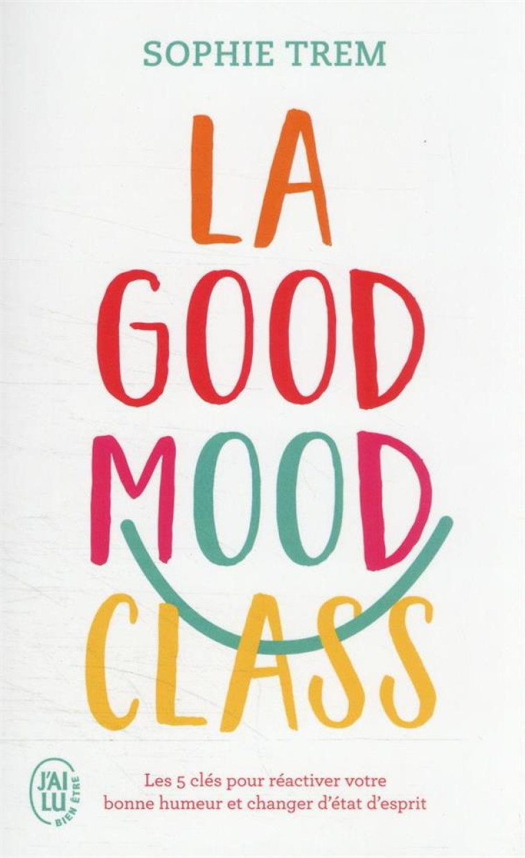 LA GOOD MOOD CLASS - TREM SOPHIE - J'AI LU