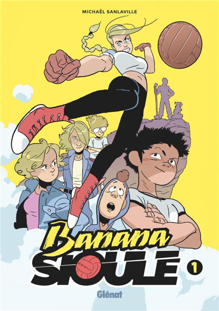 BANANA SIOULE - TOME 1 - HELENA - SANLAVILLE MICHAEL - GLENAT