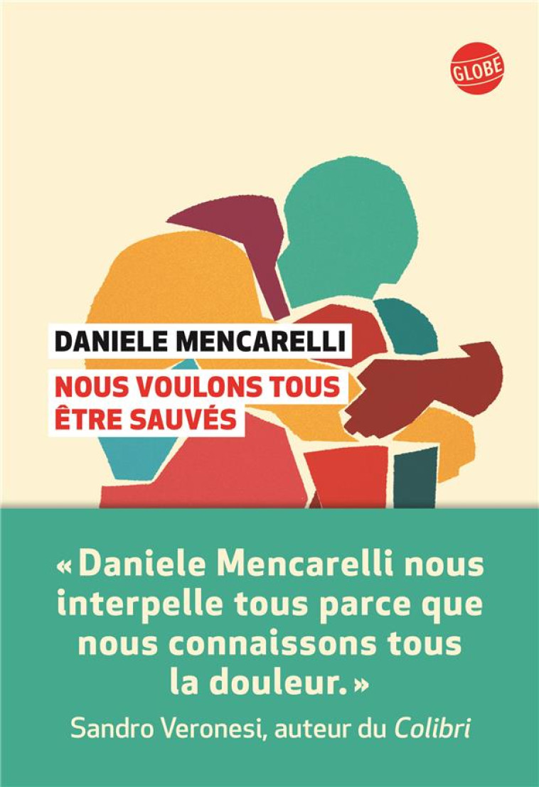 NOUS VOULONS TOUS ETRE SAUVES - MENCARELLI DANIELE - EDITEUR GLOBE