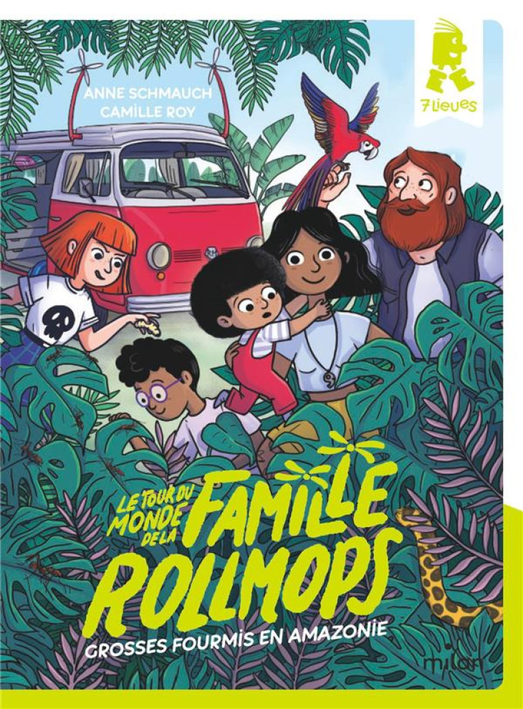 LE TOUR DU MONDE DE LA FAMILLE ROLLMOPS, TOME 01 - CACHE-CACHE EN AMAZONIE - SCHMAUCH/ROY - MILAN