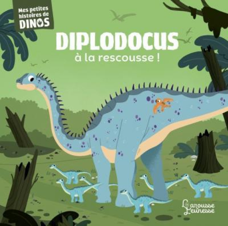 DIPLODOCUS ? LA RESCOUSSE - MES PETITES HISTOIRES DE DINOS - FRATTINI STEPHANE - NC