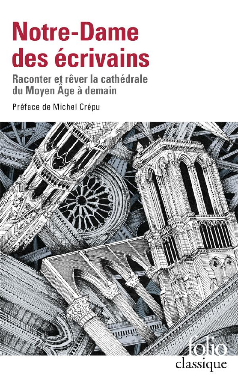 NOTRE-DAME DES ECRIVAINS - COLLECTIFS/CREPU - GALLIMARD