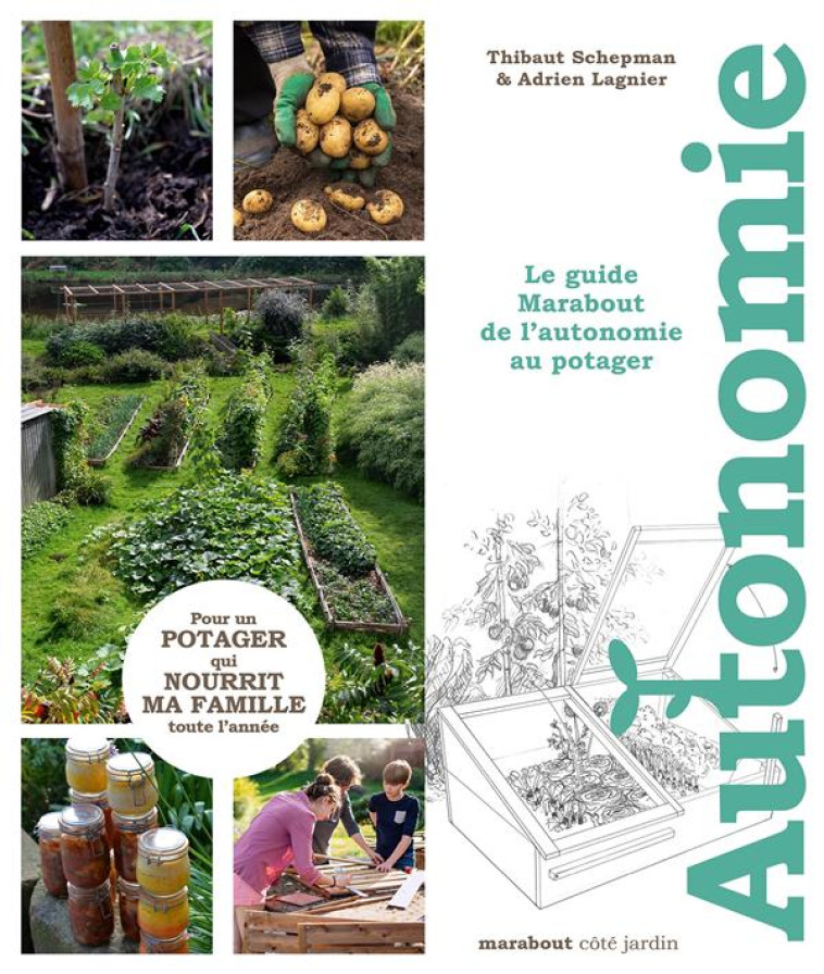 LE GUIDE MARABOUT DE L-AUTONOMIE AU POTAGER - SCHEPMAN/LAGNIER - MARABOUT