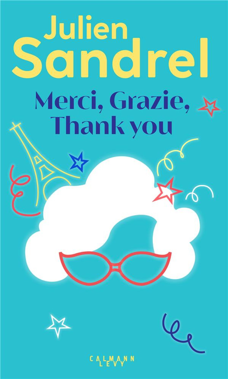 MERCI, GRAZIE, THANK YOU - SANDREL JULIEN - CALMANN-LEVY