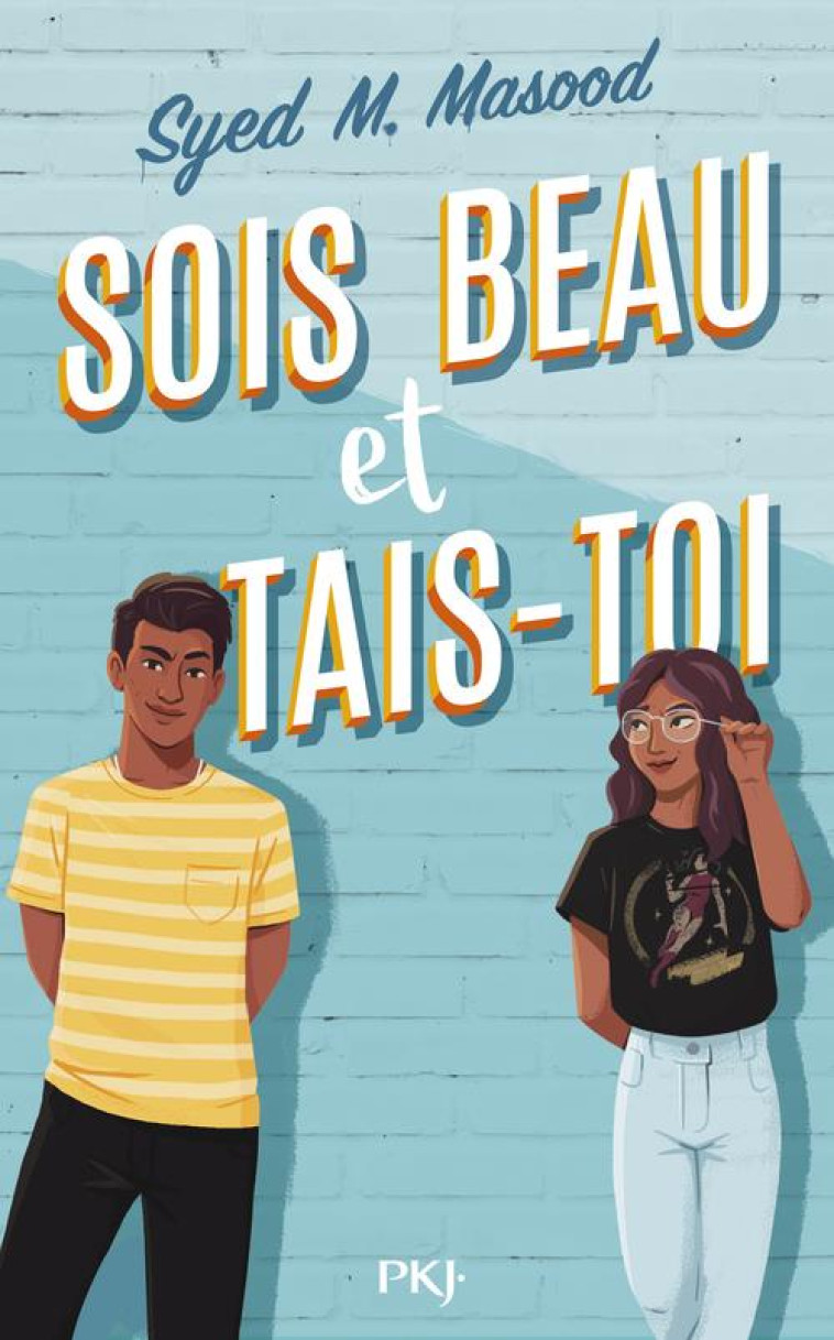 SOIS BEAU ET TAIS-TOI ! - MASOOD SYED M. - POCKET