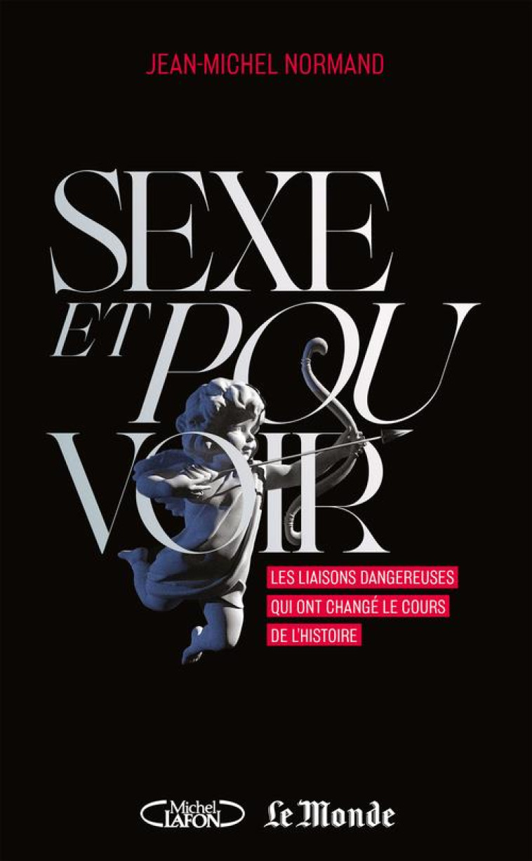 SEXE ET POUVOIR - NORMAND JEAN-MICHEL - MICHEL LAFON