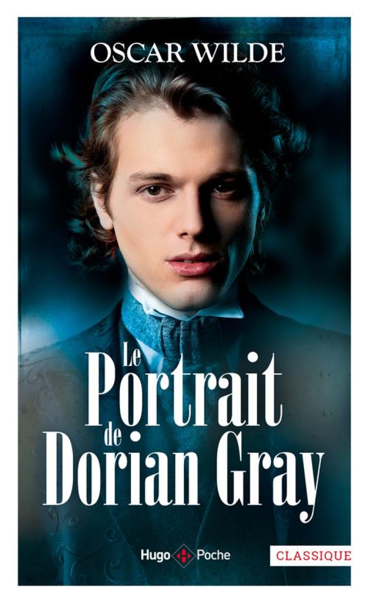 LE PORTRAIT DE DORIAN GRAY - WILDE OSCAR - HUGO JEUNESSE