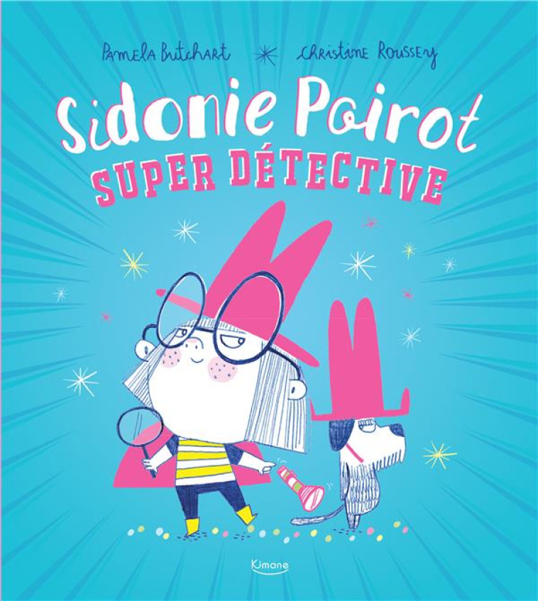 SIDONIE POIROT SUPER DETECTIVE - ROUSSEY CHRISTINE - KIMANE