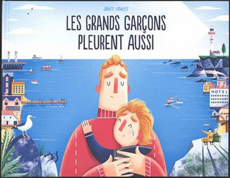 LES GRANDS GARCONS PLEURENT AUSSI - HOWLEY JONTI - KIMANE