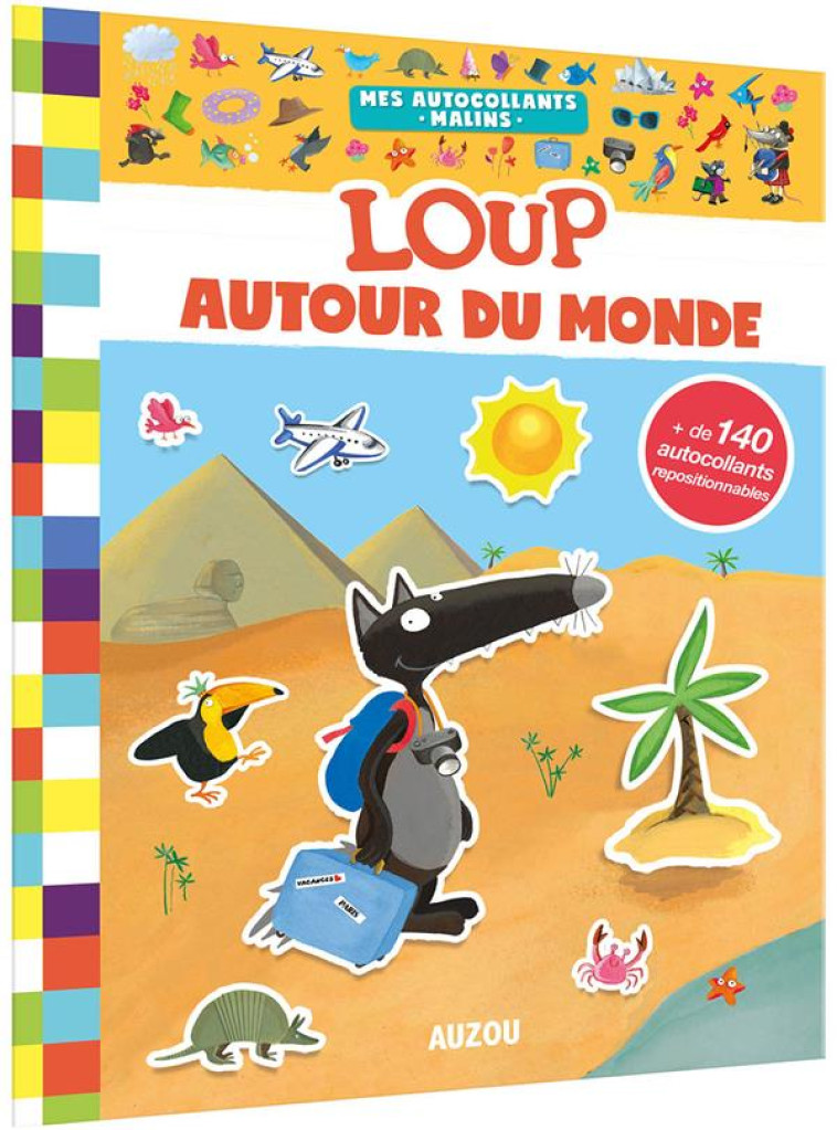 LOUP AUTOUR DU MONDE - MES AUTOCOLLANTS MALINS - LALLEMAND/THUILLIER - PHILIPPE AUZOU