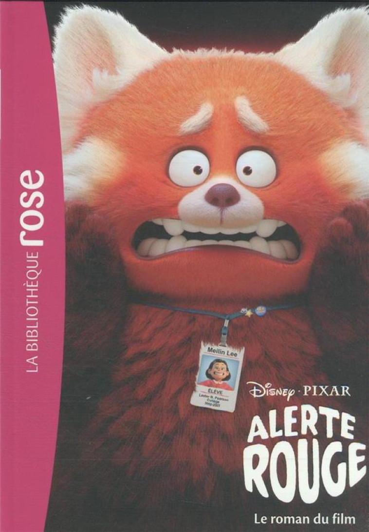 DISNEY - ALERTE ROUGE - LE ROMAN DU FILM - DISNEY - HACHETTE