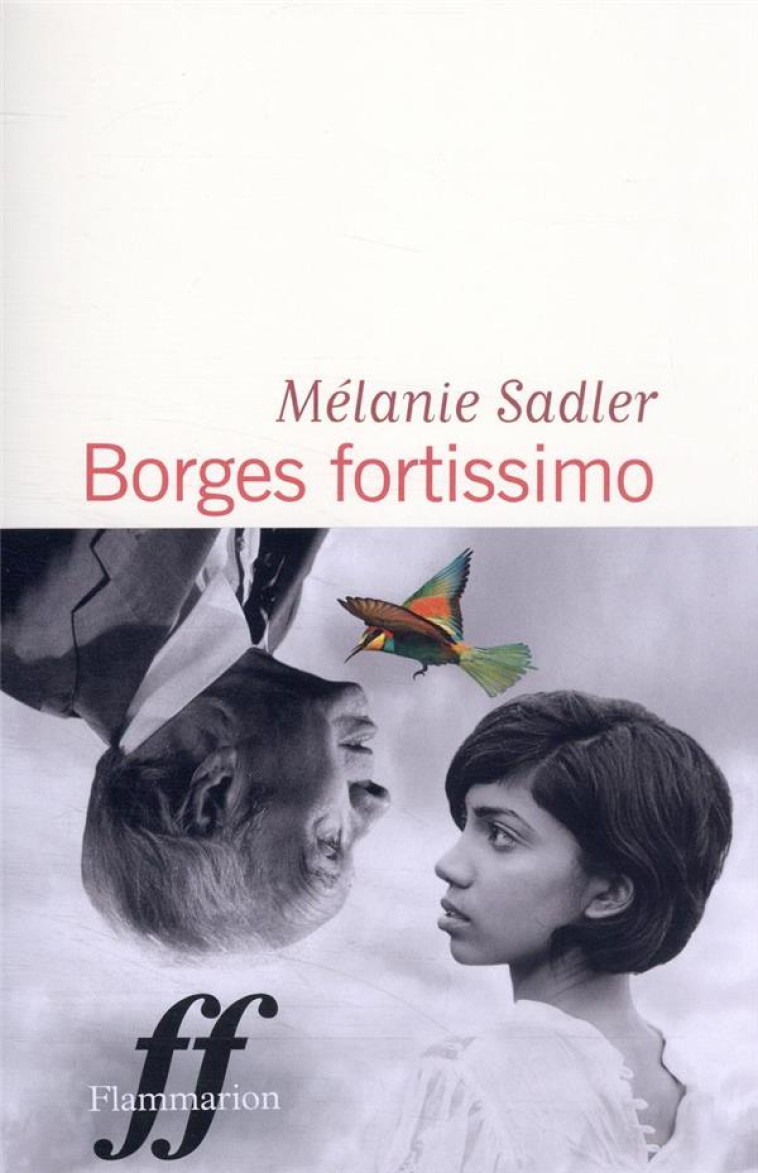 BORGES FORTISSIMO - SADLER MELANIE - FLAMMARION