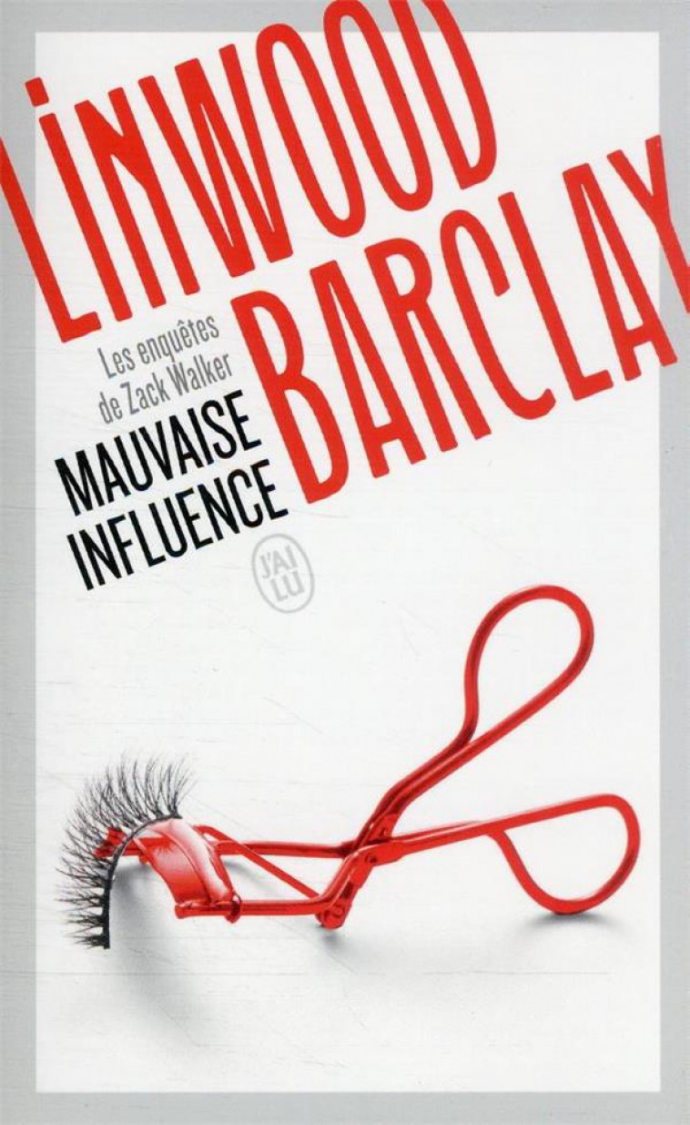 MAUVAISE INFLUENCE - BARCLAY LINWOOD - J'AI LU