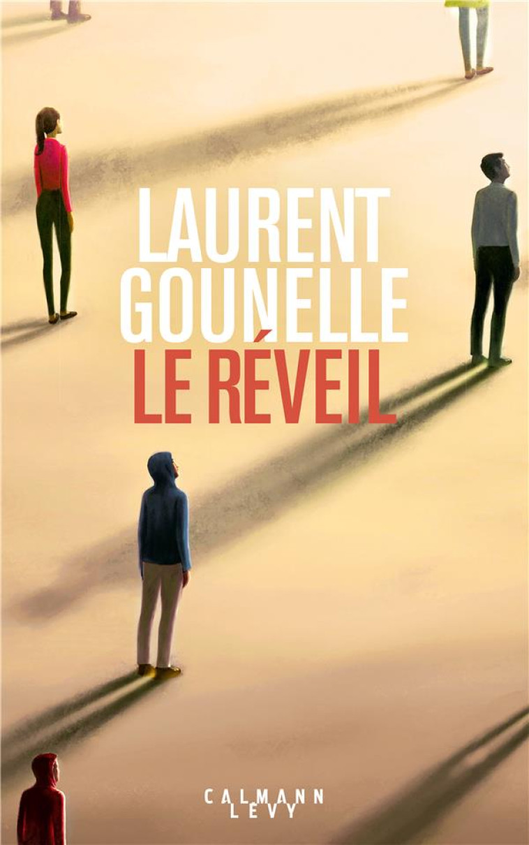 LE REVEIL - GOUNELLE LAURENT - CALMANN-LEVY