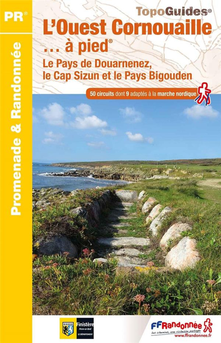 L'OUEST CORNOUAILLE A PIED - LE PAYS DE DOUARNENEZ, LE CAP SIZUN ET LE PAYS BIGOUDEN - COLLECTIF - FFRP