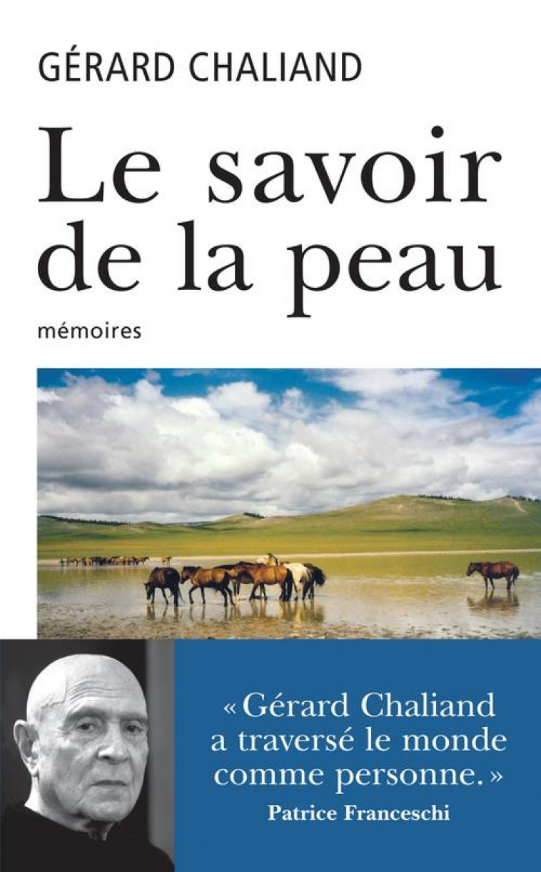 LE SAVOIR DE LA PEAU - CHALIAND GERARD - ARCHIPEL