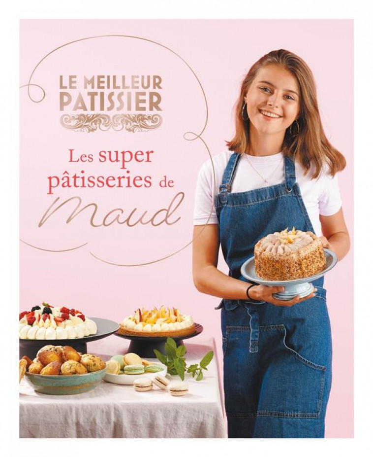 LE MEILLEUR PATISSIER MAUD - XXX - M6