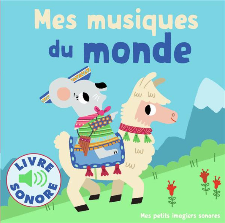 MES MUSIQUES DU MONDE - BILLET - Gallimard-Jeunesse Musique