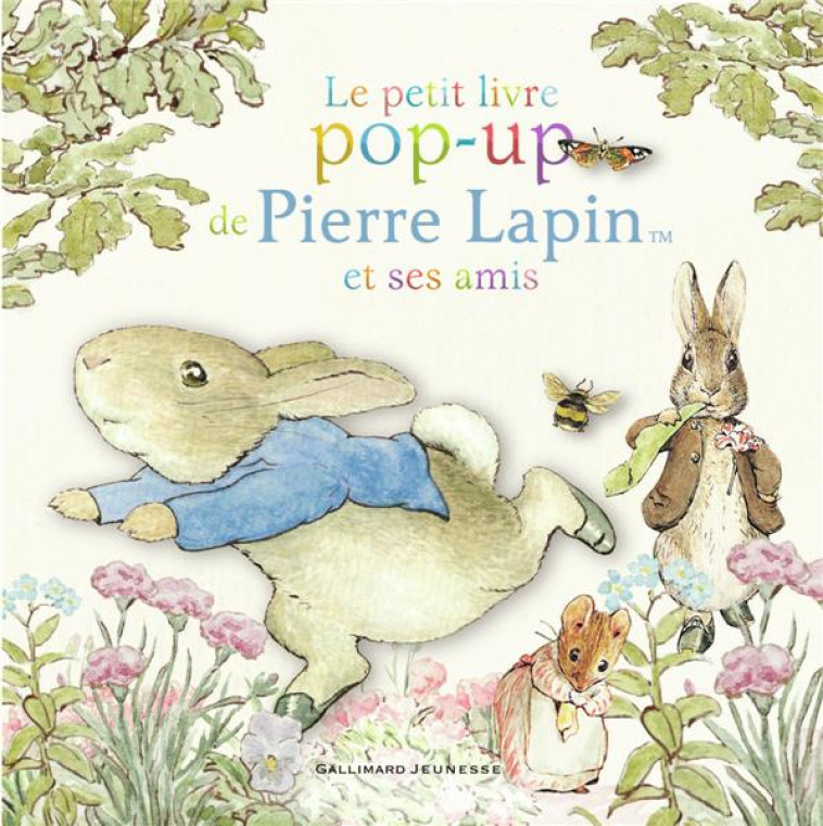 LE PETIT LIVRE POP-UP DE PIERRE LAPIN ET SES AMIS - POTTER BEATRIX - GALLIMARD