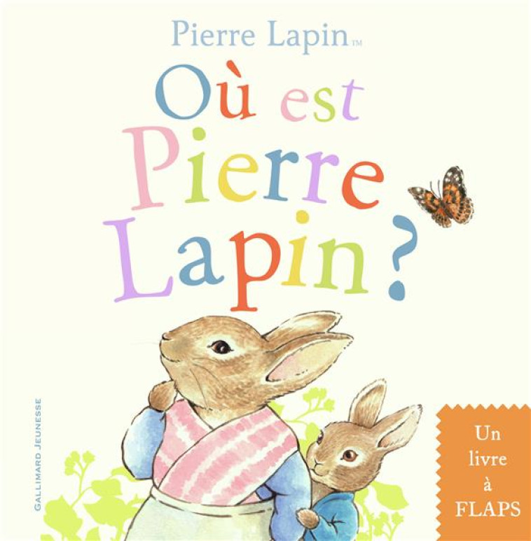 OU EST PIERRE LAPIN ? - COLLECTIF - GALLIMARD