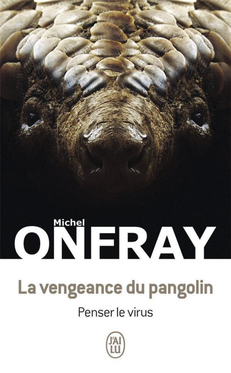 LA VENGEANCE DU PANGOLIN - ONFRAY MICHEL - J'AI LU