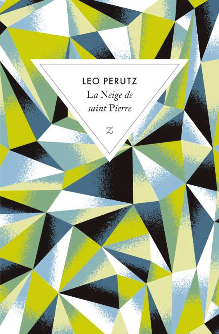 LA NEIGE DE SAINT PIERRE - PERUTZ LEO - Zulma