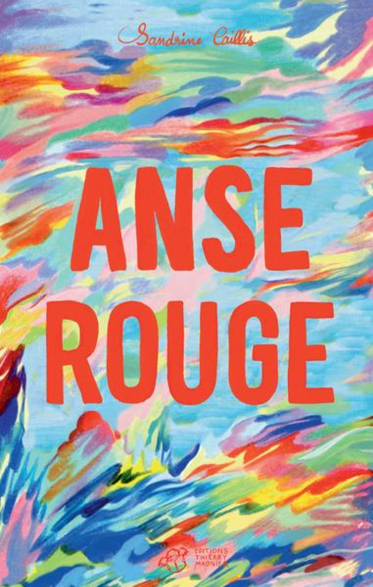 ANSE ROUGE - CAILLIS/ZALKO - THIERRY MAGNIER