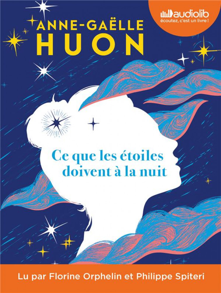 CE QUE LES ETOILES DOIVENT A LA NUIT - LIVRE AUDIO 1 CD MP3 - HUON ANNE-GAELLE - AUDIOLIB