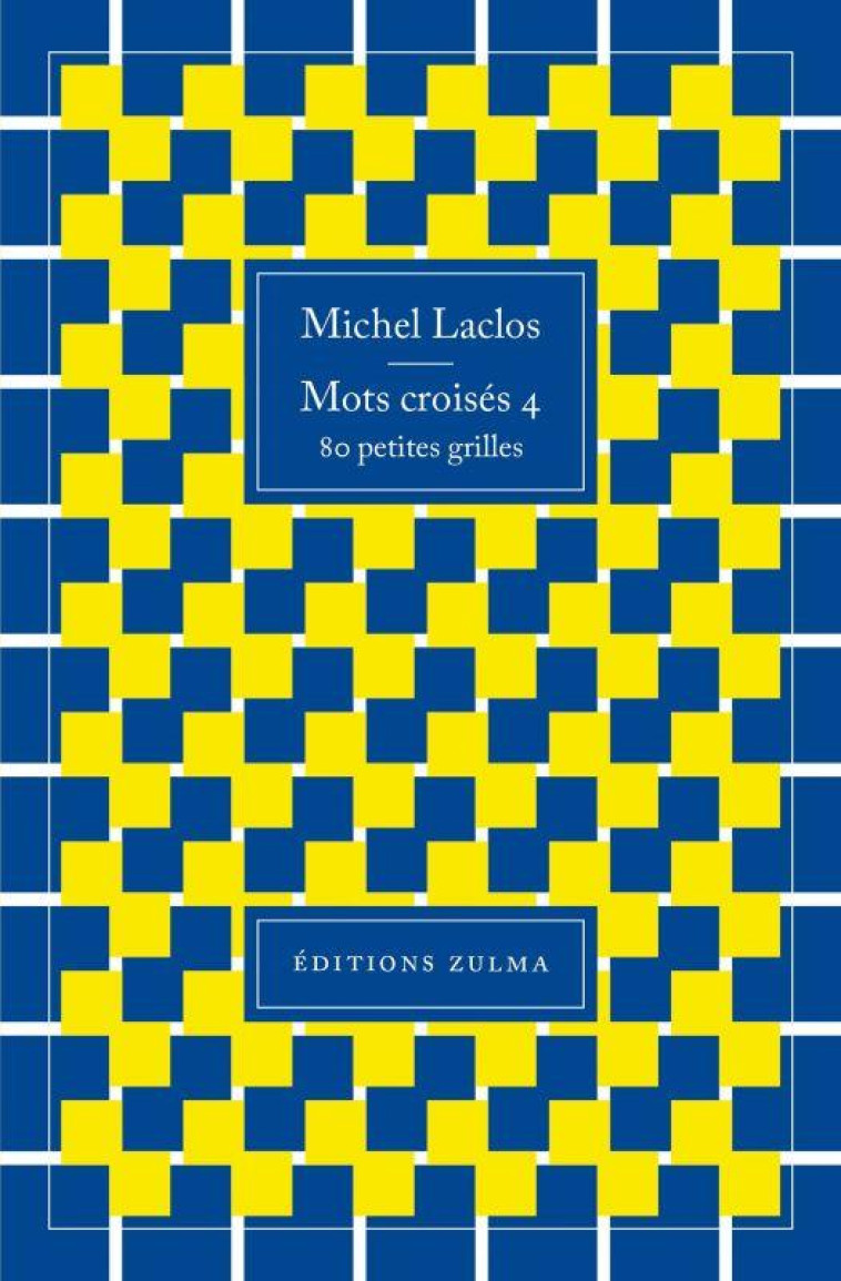 MOTS CROISES 4 - LACLOS MICHEL - ZULMA