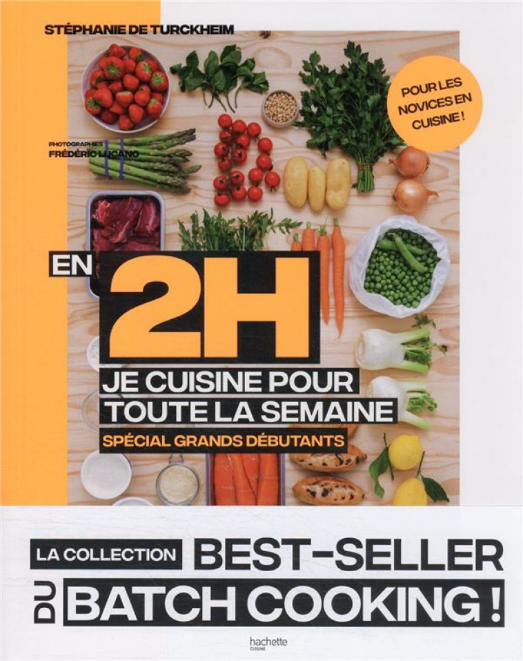 EN 2 HEURES JE CUISINE POUR TOUTE LA SEMAINE SPECIAL GRANDS DEBUTANTS - TURCKHEIM STEPHANIE - HACHETTE