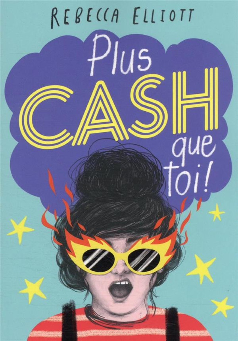 PLUS CASH QUE TOI - ELLIOTT REBECCA - GALLIMARD