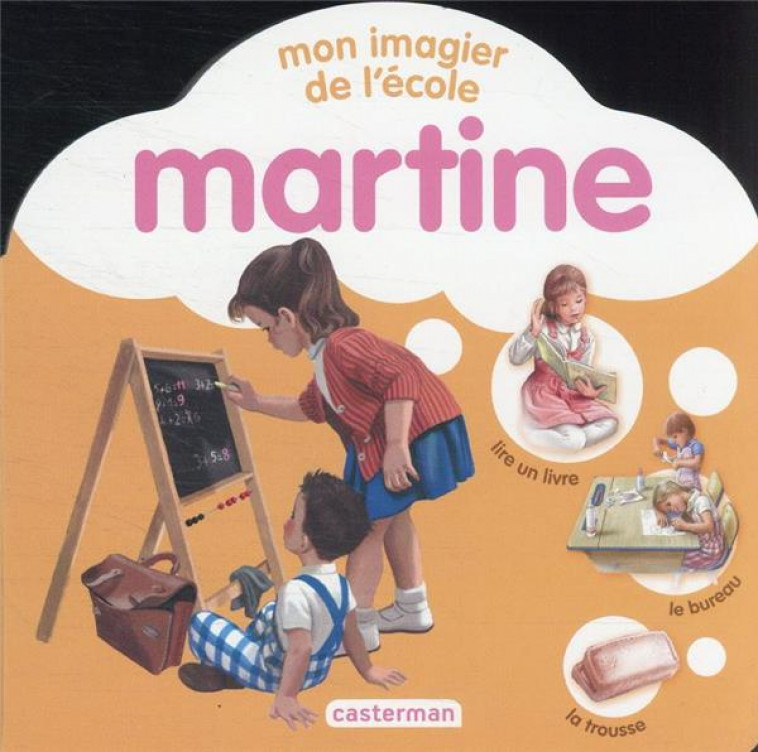 MARTINE - MON IMAGIER DE L'ECOLE - DELAHAYE/MARLIER - CASTERMAN