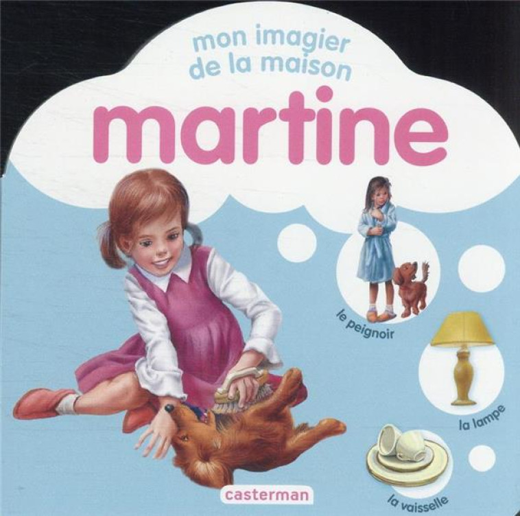 MARTINE - MON IMAGIER DE LA MAISON - DELAHAYE/MARLIER - CASTERMAN