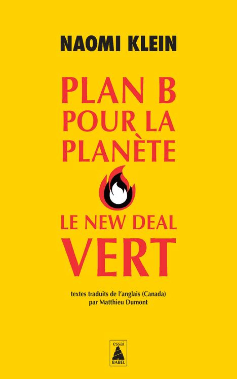 PLAN B POUR LA PLANETE : LE NEW DEAL VERT - KLEIN NAOMI - ACTES SUD